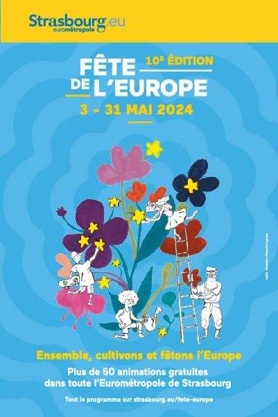 Fête de l'Europe à Strasbourg du 3 au 31 mai 2024