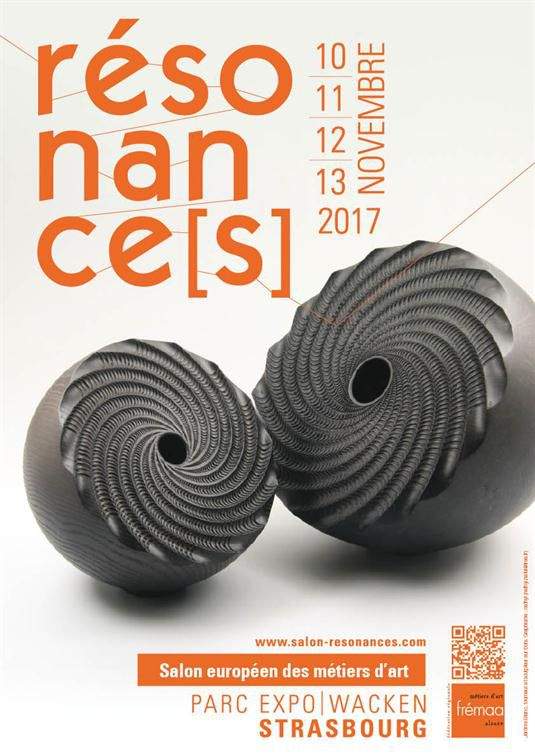 Salon Européen des metiers d 'art " Resonances" Du 10 au 14 Novembre 2017 Parc expositions Wacken- Strasbourg