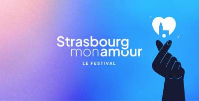 Strasbourg Mon Amour du 6 au 15 février 2026